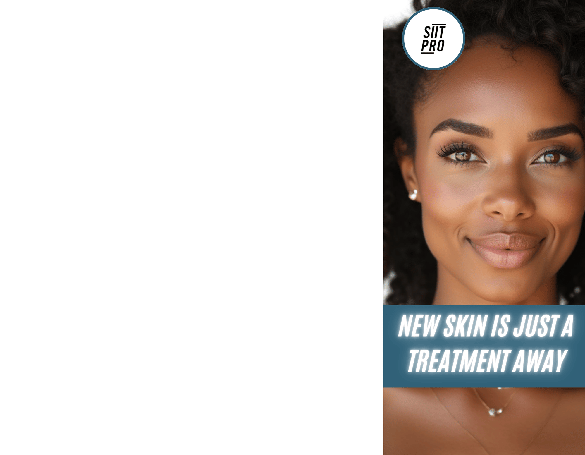 Woman with a cosmetic brand logo and text about skin treatment on a white background for the siit pro treatment