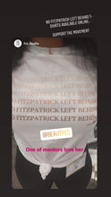 Load image into Gallery viewer, No Fitzpatrick Left Behind T-Shirt